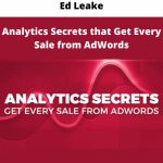 Analytics Secrets that Get Every Sale from AdWords by Ed Leake