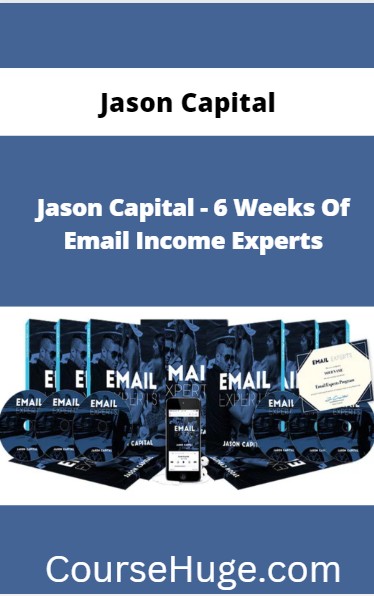 6 Weeks Of Email Income Experts Jason Capital