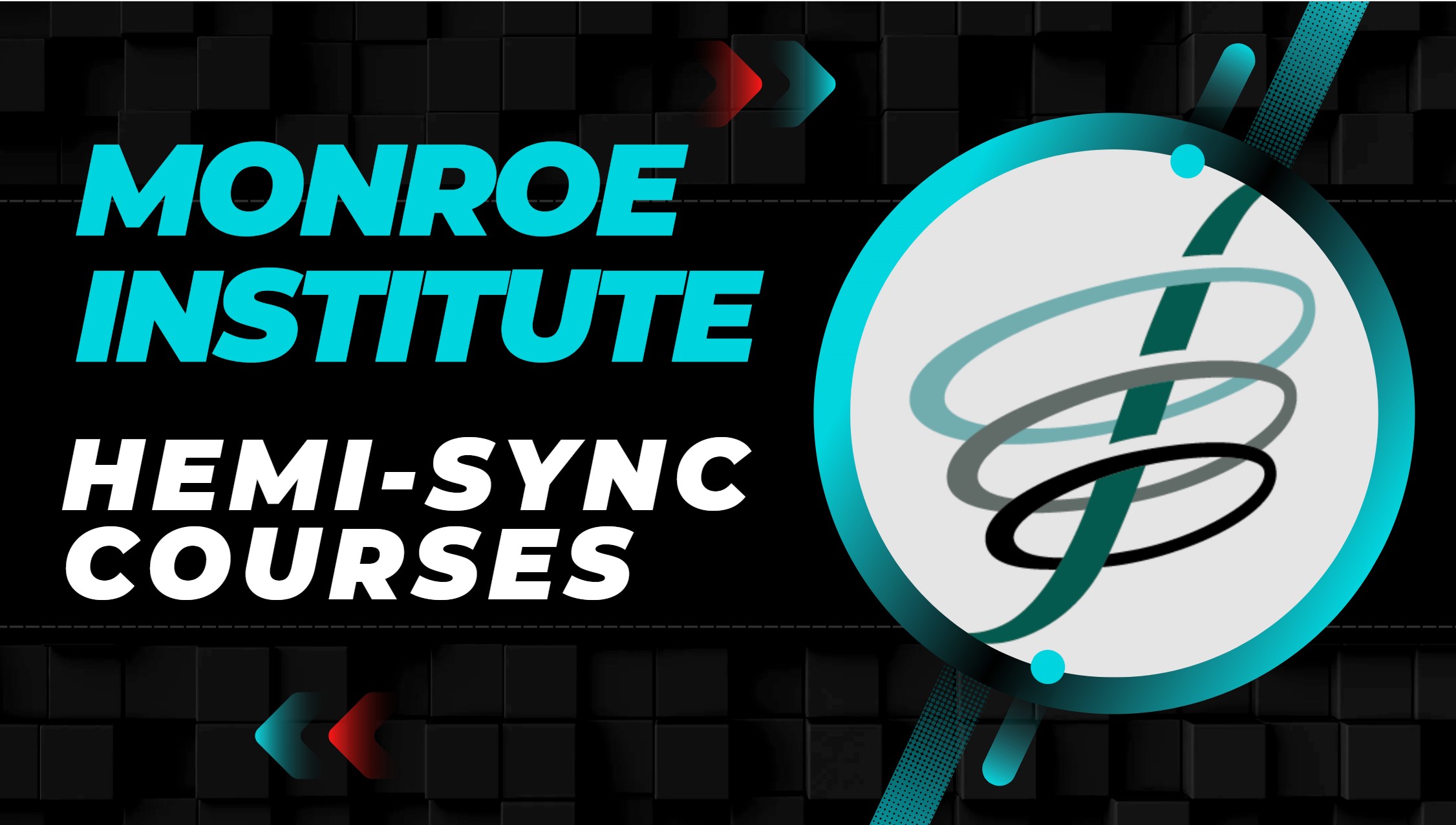 What Is Monroe Institute Hemi-Sync Courses