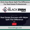 Chris Voss Never Split The Difference For Real Estate Professionals 1