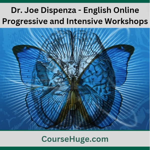 Dr. Joe Dispenza - English Online Progressive And Intensive Workshops