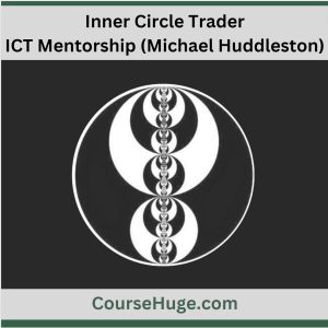 Inner Circle Trader - ICT Mentorship (Michael Huddleston)