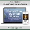 Jean Houston - Unlock Your Quantum Powers Course