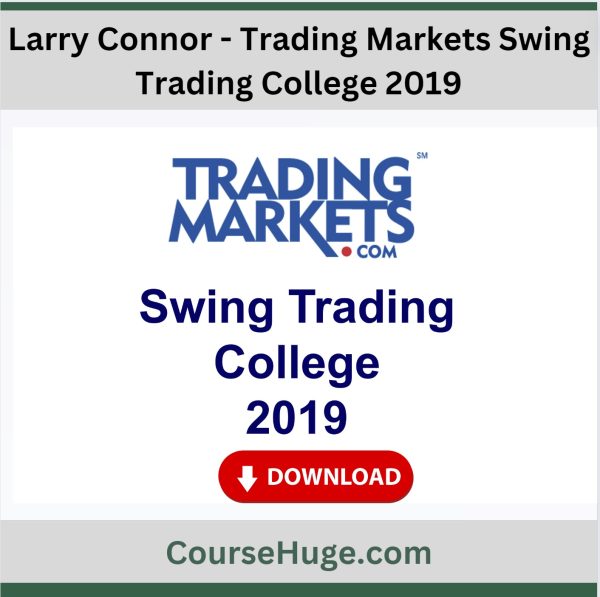 Larry Connor - Tradingmarkets Swing Trading College 2019