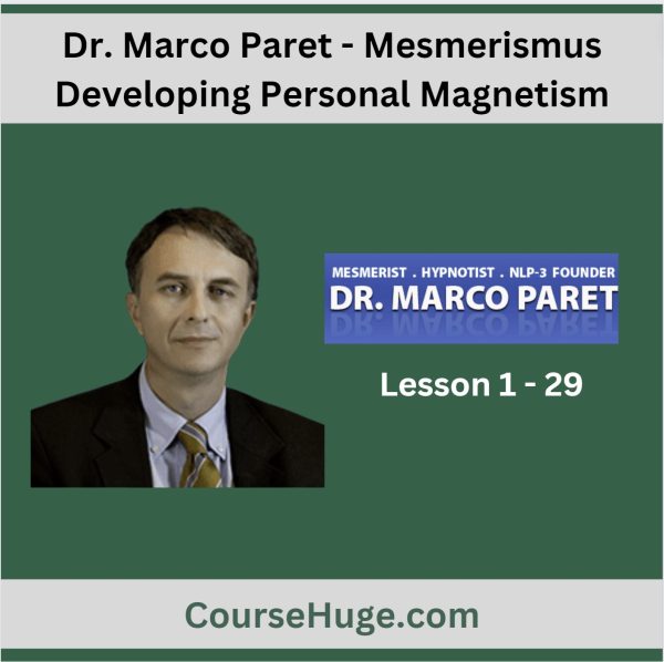 Marco Paret - Mesmerismus Developing Personal Magnetism