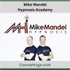 Mike Mandel - Hypnosis Academy