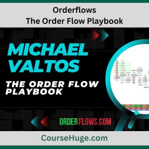 The Order Flow Playbook - Orderflows