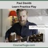 Paul Davids - Learn Practice Play