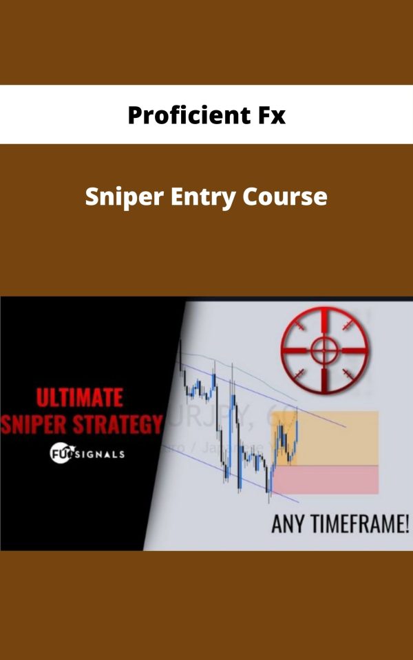 Proficient Fx – Sniper Entry Course