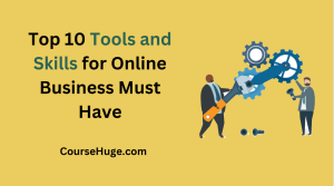 Tools And Skills For Online Business
