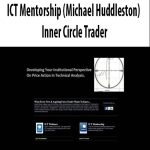 ICT Mentorship (Michael Huddleston) - Inner Circle Trader