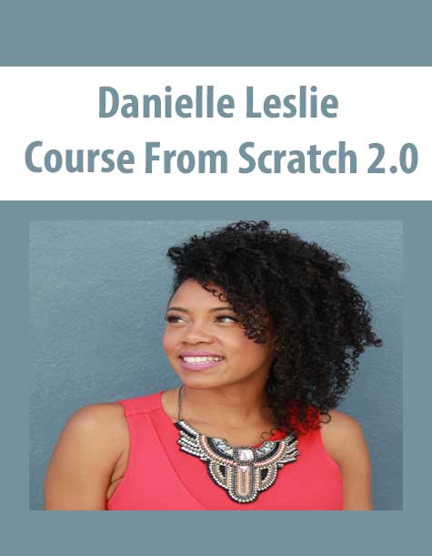 Danielle Leslie Course From Scratch 2.0