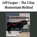 Jeff Cooper - The 5 Day Momentum Method