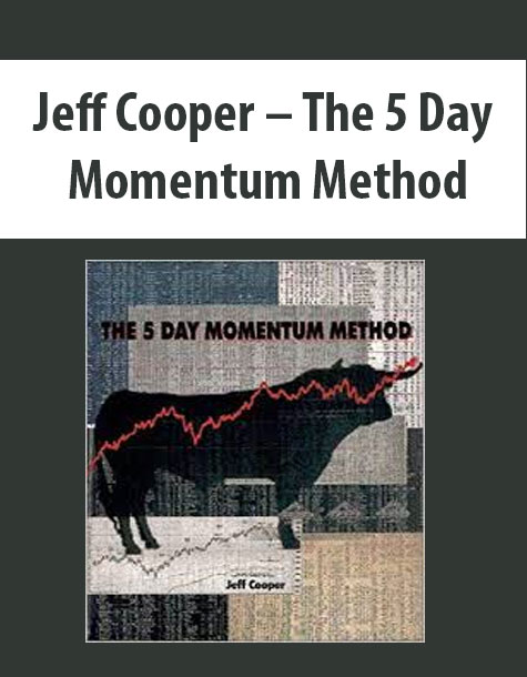Jeff Cooper The 5 Day Momentum Method