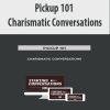 Pickup 101 Charismatic Conversations