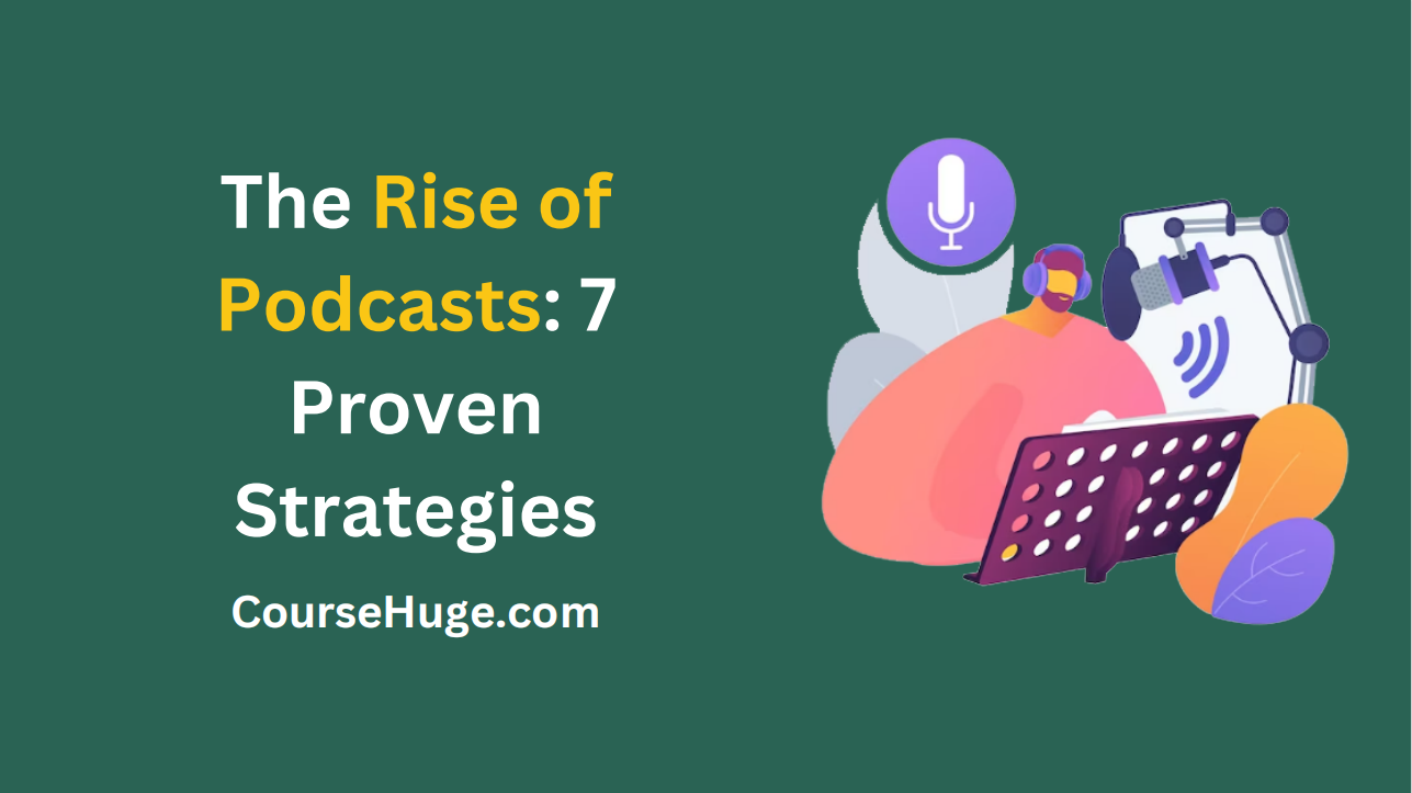 Day 19 – The Rise Of Podcasts: 7 Proven Strategies To Harness Audio For Your Brand