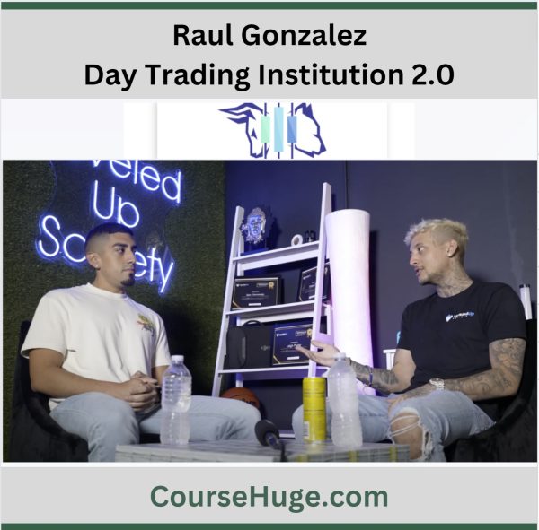 Day Trading Institution 2.0 By Raul Gonzalez