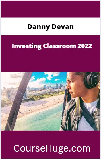 Danny Devan Investing Classroom 2022