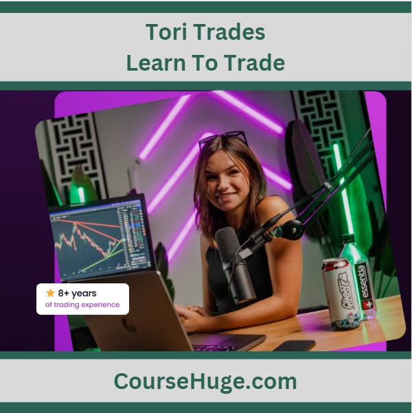 Tori Trades Learn To Trade