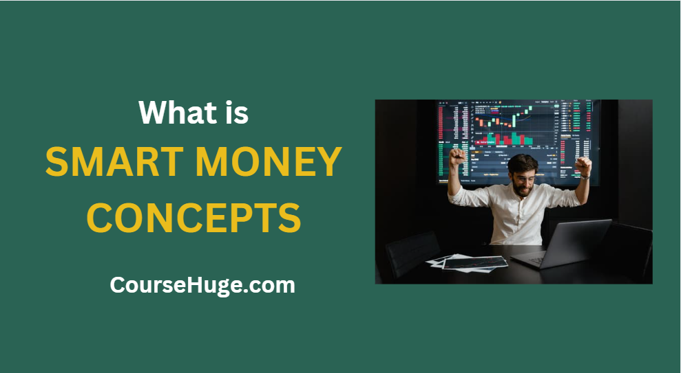 What Is Smart Money Concepts? A Complete Guide