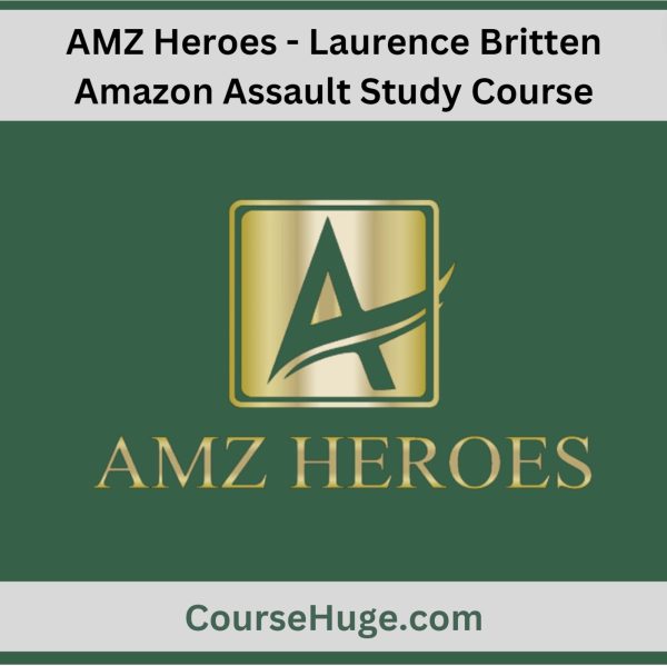 Amz Heroes - Laurence Britten - Amazon Assault Study Course