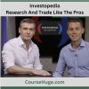 Investopedia - Research And Trade Like The Pros