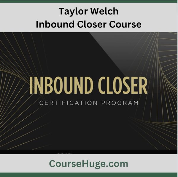 Taylor Welch - Inbound Closer