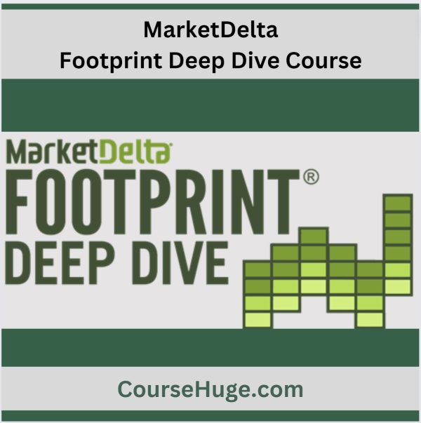 Marketdelta - Footprint Deep Dive Course