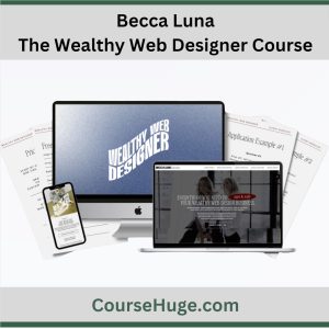 Becca Luna - The Wealthy Web Designer Course