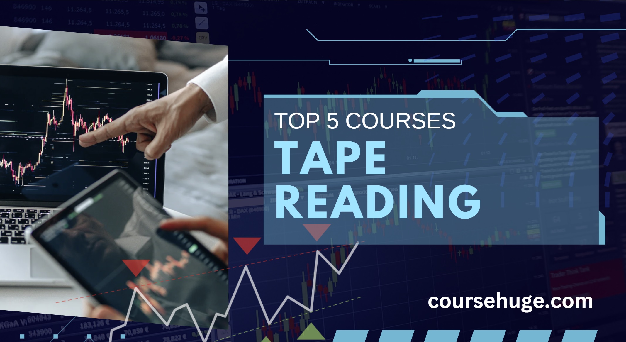 Top 5 Tape Reading Courses For Trading
