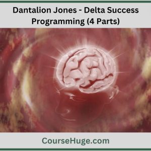 Dantalion Jones - Delta Success Programming (4 Parts)