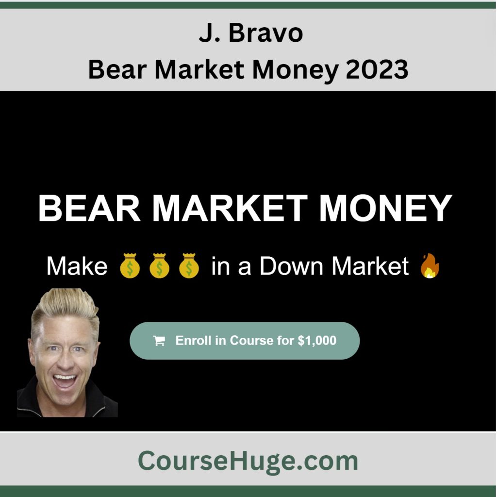 J Bravo Bear Market Money 2023 J Bravo Bear Market Money 2023