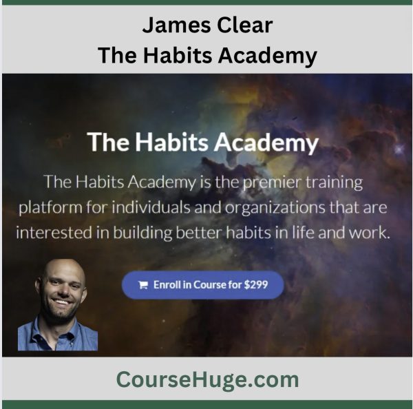 James Clear - The Habits Academy