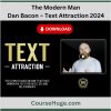 The Modern Man – Dan Bacon – Text Attraction 2024