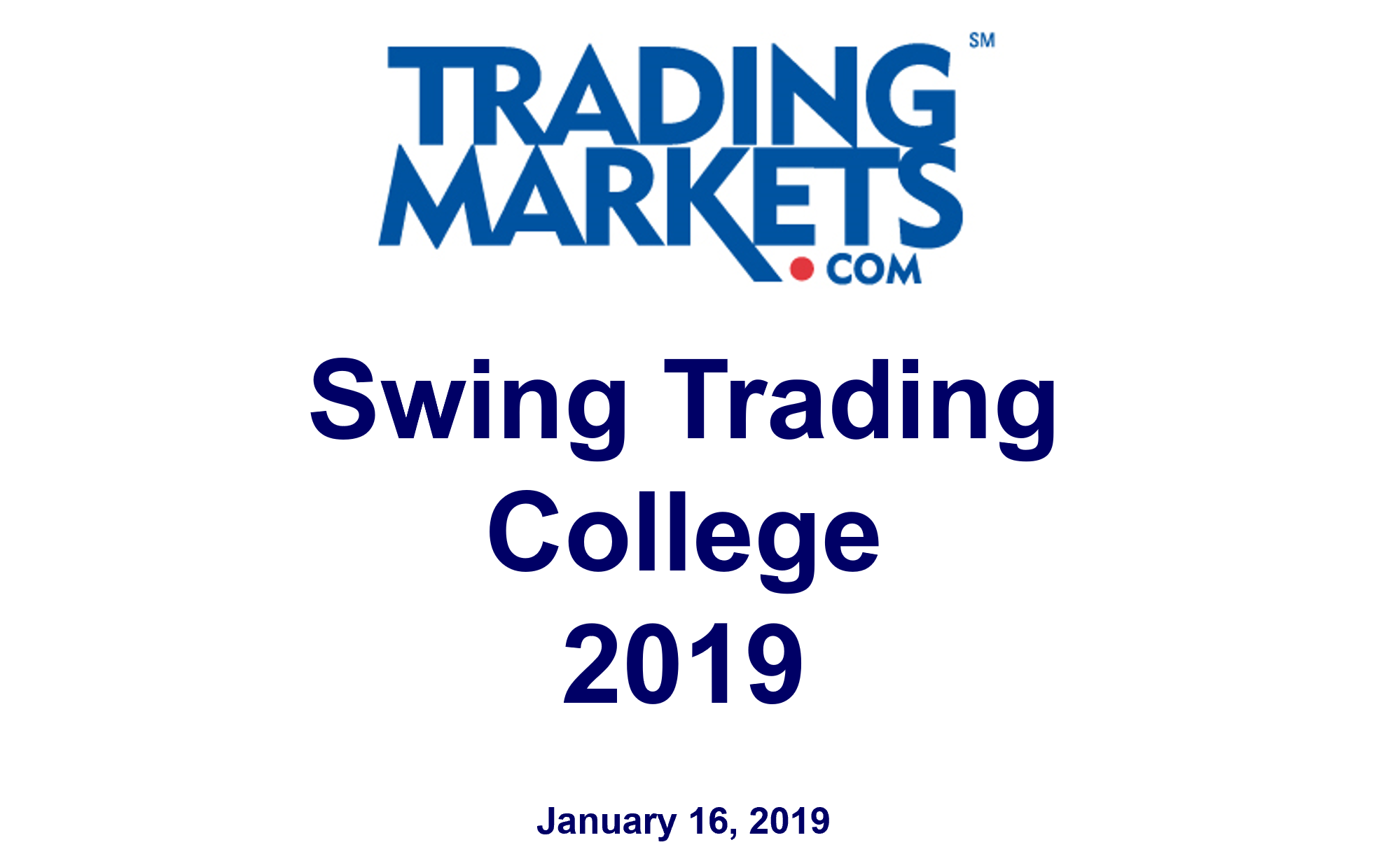 What Is Trading Markets Swing Trading College 2019