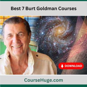Best 7 Burt Goldman Courses