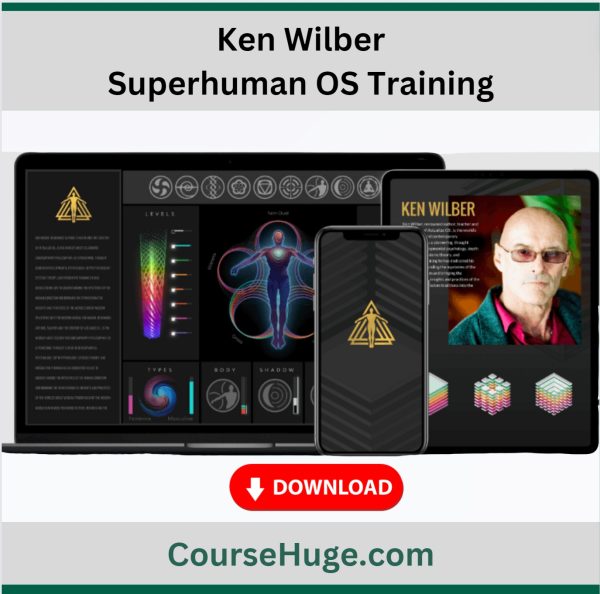 Ken Wilber – Superhuman Os Training