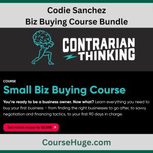 Codie Sanchez – Biz Buying Course Bundle