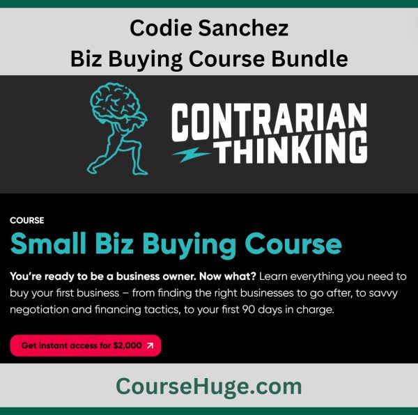 Codie Sanchez – Biz Buying Course Bundle