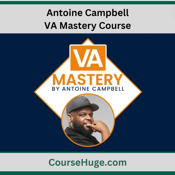 Antoine Campbell - Va Mastery Course