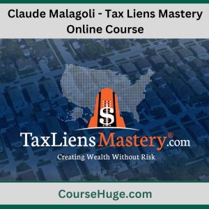 Claude Malagoli - Tax Liens Mastery Online