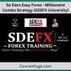 So Darn Easy Forex - Millionaire Combo Strategy (Sdefx University)