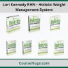 Lori Kennedy Rhn - Holistic Weight Management System