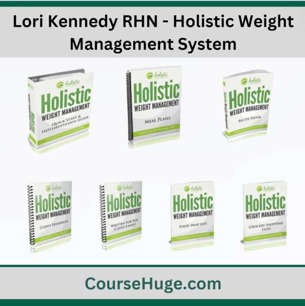 Lori Kennedy Rhn - Holistic Weight Management System