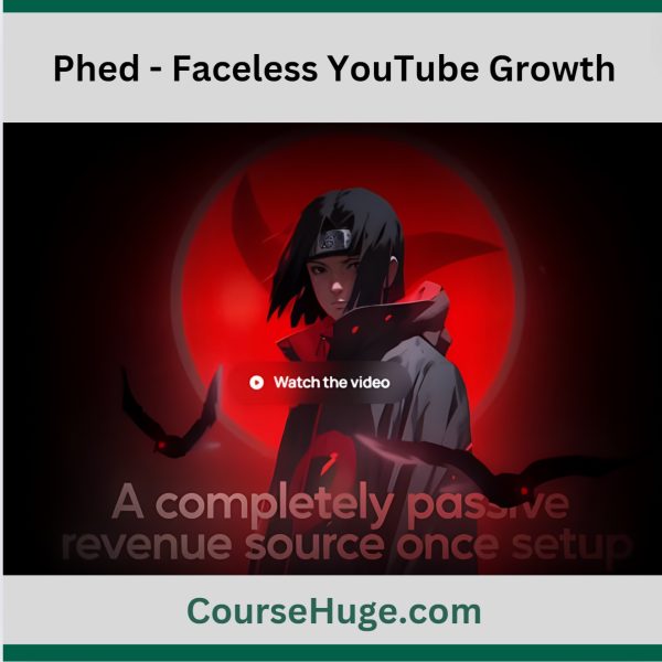 Phed - Faceless Youtube Growth Course