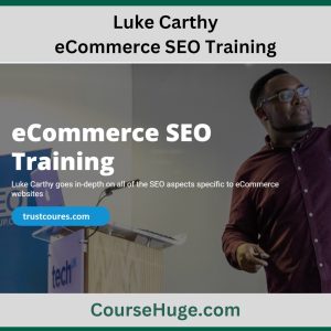 Luke Carthy - eCommerce SEO Training