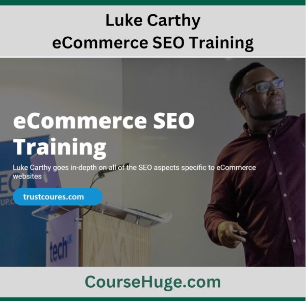 Luke Carthy - eCommerce SEO Training