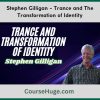 Stephen Gilligan Trance and The Transformation of Identity