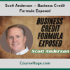 Scott Anderson Business Credit Formula Exposed