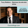 Tony Robbins Business Accelerator 2024